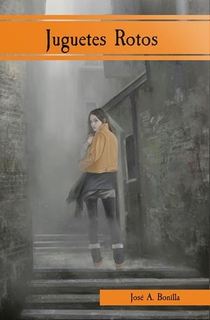 JUGUETES ROTOS | 9788494520334 | BONILLA HONTORIA, JESÚS