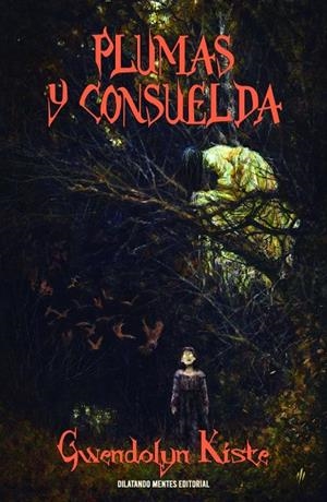 PLUMAS Y CONSUELDA | 9788412488784 | KISTE, GWENDOLYN