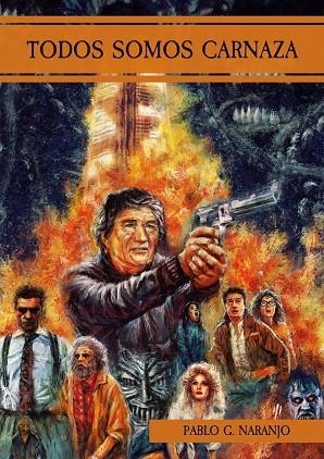 TODOS SOMOS CARNAZA | 9788494911392 | NARANJO, PABLO G.