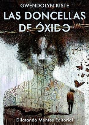 DONCELLAS DE ÓXIDO, LAS | 9788412102352 | KISTE, GWENDOLYN