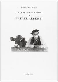 POÉTICA CINEMATOGRÁFICA DE RAFAEL ALBERTI | 9788484552031 | UTRERA MACIAS