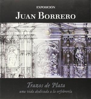 JUAN BORRERO, TRAZOS DE PLATA | 9788484553458 | BORRERO