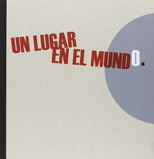 LUGAR EN EL MUNDO, UN | 9788484553663 | HORMAECHEA GODOY, MARIANA