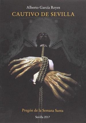 PREGÓN DE LA SEMANA SANTA 2017 | 9788484553694 | GARCÍA REYES, ALBERTO