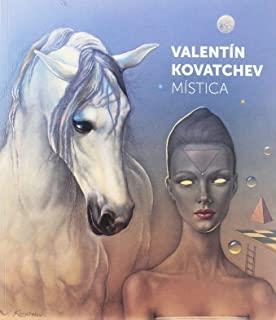 VALENTÍN KOVATCHEV. MÍSTICA | 9788484553885 | KOVATCHEV, VALENTÍN