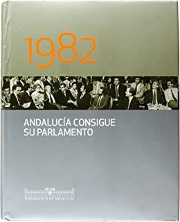 1982 | 9788488652003 | PARLAMENTO DE ANDALUCIA
