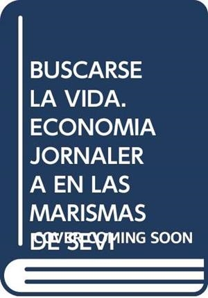 BUSCARSE LA VIDA | 9788486810795 | PALENZUELA CHAMORRO, PABLO