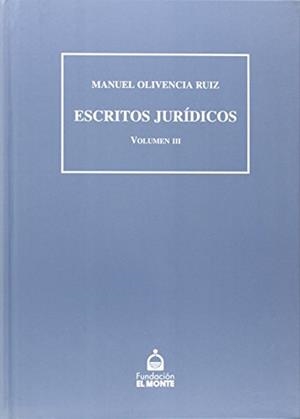 ESCRITOS JURIDICOS (III) | 9788484551591 | OLIVENCIA RUIZ