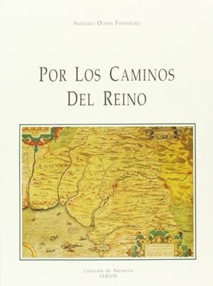 POR LOS CAMINOS DEL REINO | 9788486842994 | OCHOA FERNANDEZ