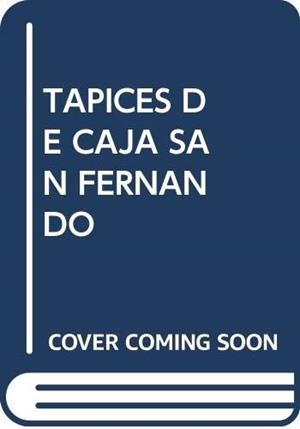 TAPICES DE CAJA SAN FERNANDO | 9788495952813 | GARCÍA CALVO, MARGARITA