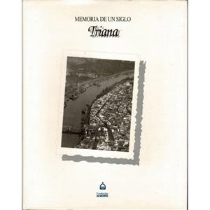 TRIANA. COLECCIÓN MEMORIA DE UN SIGLO | 9788489777033 | CORREAL