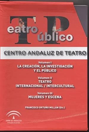 TEATRO PUBLICO. CENTRO ANDALUZ DE TEATRO. 2005-2009 | 9788499590110 | ORTUÑO