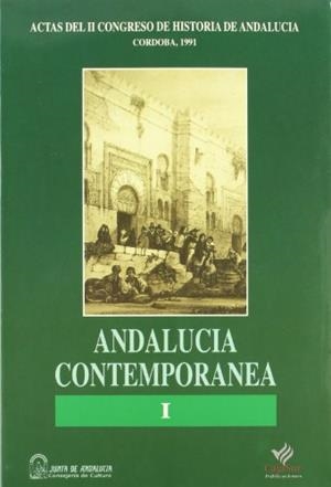 ACTAS II CONGRESO DE HISTORIA DE ANDALUCIA: ANDALUCIA CONTEMPORANEA 1 | 9788479590994