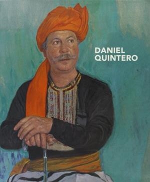 DANIEL QUINTERO : [EXPOSICION] | 9788482667676