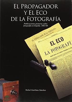 PROPAGADOR Y EL ECO DE LA FOTOGRAFÍA, EL | 9788482664910