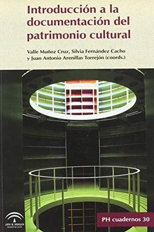 INTRODUCCIÓN A LA DOCUMENTACIÓN DEL PATRIMONIO CULTURAL | 9788499592817