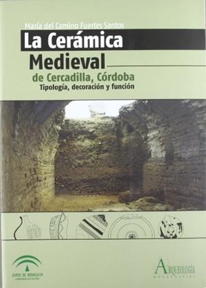 CERAMICA MEDIEVAL DE CERCADILLA, CORDOBA, LA | 9788482669762