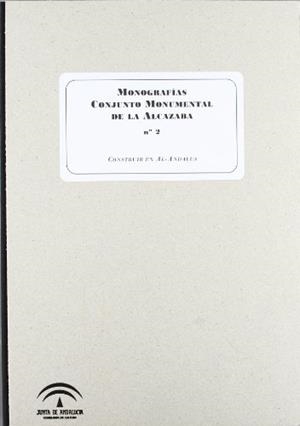 MONOGRAFIAS DEL CONJUNTO MONUMENTAL DE LA ALCAZABA II | 9788482669175