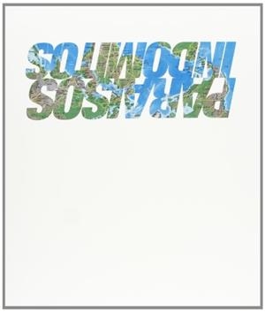 PARAISOS INDOMITOS = UNTAMED PARADISES | 9788482667799