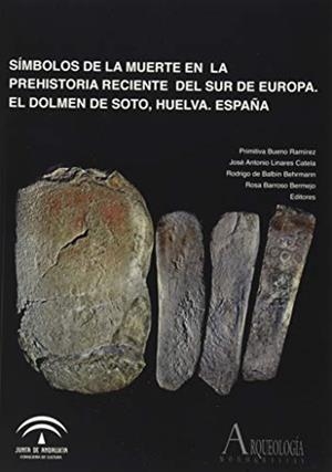 SÍMBOLOS DE LA MUERTE EN LA PREHISTORIA RECIENTE DEL SUR DE EUROPA | 9788499593166