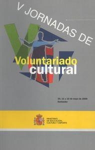 V JORNADAS DE VOLUNTARIADO CULTURAL | 9788436933994 | MINISTERIO DE CULTURA