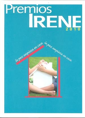 PREMIOS IRENE 2010. LA PAZ EMPIEZA EN CASA | 9788436951998 | LATOVA, JOSE