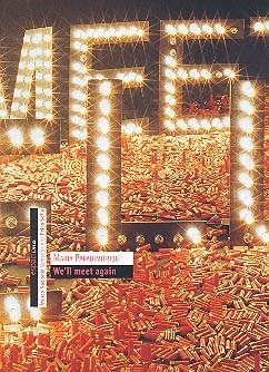 MARÍA PAPADIMITRIOU. WE'LL MEET AGAIN | 9788480262200 | MUSEO NACIONAL CENTRO DE ARTE REINA SOFIA