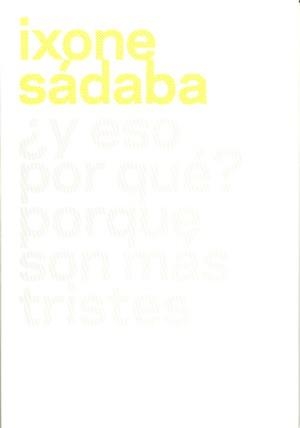 IXONE SÁDABA. PRODUCCIONES | 9788480263115 | MUSEO NACIONAL CENTRO DE ARTE REINA SOFIA