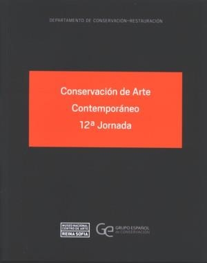 CONSERVACIÓN DE ARTE CONTEMPORÁNEO. 12ª JORNADA | 9788480264471
