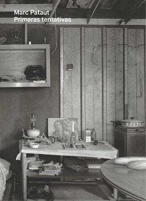 MARC PATAUT. PRIMERAS TENTATIVAS | 9788480265652