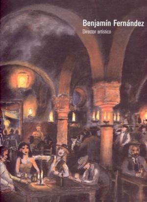 BENJAMÍN FERNÁNDEZ, DIRECTOR ARTÍSTICO | 9788486877835 | GARCIA SERRANO, YOLANDA