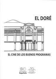 DORE EL CINE DE LOS BUENOS PROGRAMAS | 9788486877941 | FILMOTECA ESPAÑOLA