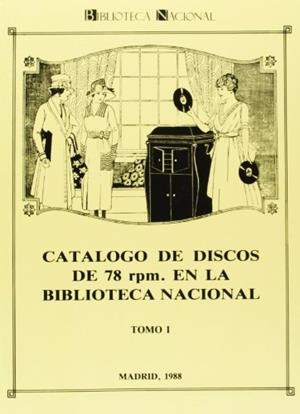 CATALOGO DISCOS 78 RPM BIBLIO NACIONAL | 9788474834703 | WANG, MINKE