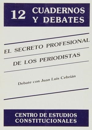 SECRETO PROFESIONAL DE LOS PERIODISTAS, EL | 9788425907913 | CEBRIAN, JUAN LUIS