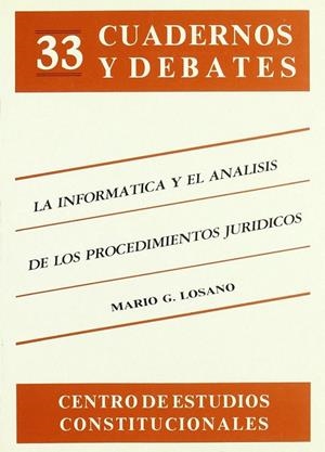 INFORMÁTICA Y EL ANÁLISIS DE LOS PROCEDIMIENTOS JURÍDICOS | 9788425908989 | LOSANO, MARIO G.
