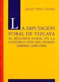 DIPUTACIÓN FORAL DE VIZCAYA, LA | 9788425909818 | PEREZ, JAVIER