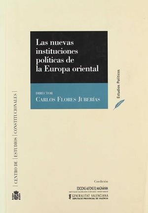 NUEVAS INSTITUCIONES POLÍTICAS DE LA EUROPA ORIENTAL, LAS | 9788425910210 | FLORES, CARLOS