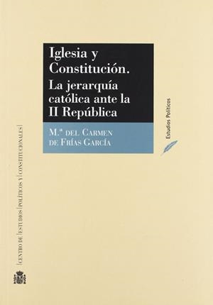 IGLESIA Y CONSTITUCIÓN | 9788425911255 | FRIAS, Mª DEL CARMEN