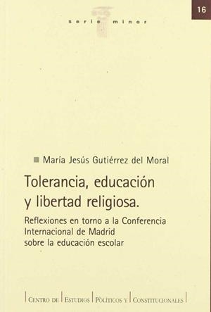 TOLERANCIA, EDUCACIÓN Y LIBERTAD RELIGIOSA | 9788425912054 | GUTIERREZ, MARIA JESUS