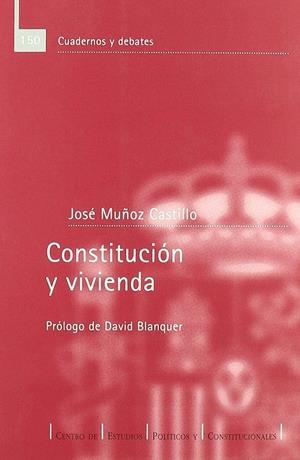 CONSTITUCIÓN Y VIVIENDA | 9788425912375 | MUÑOZ, JOSE