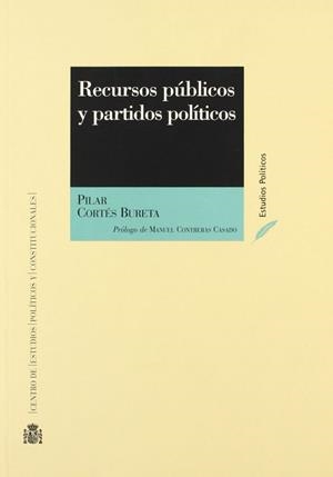 RECURSOS PÚBLICOS Y PARTIDOS POLÍTICOS | 9788425912399 | CORTES, PILAR