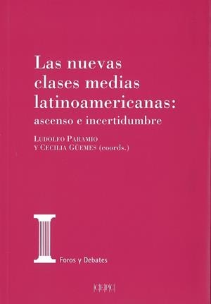 NUEVAS CLASES MEDIAS LATINOAMERICANAS, LAS : ASCENSO O INCERTIDUMBRE | 9788425917417 | PARAMIO RODRIGO, LUDOLFO