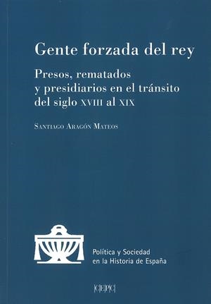 GENTE FORZADA DEL REY | 9788425918018 | ARAGÓN MATEOS, SANTIAGO