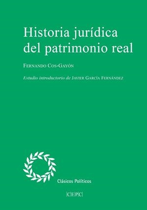 HISTORIA JURÍDICA DEL PATRIMONIO REAL | 9788425918971 | GARCÍA FERNÁNDEZ, JAVIER