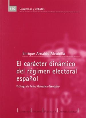 CARÁCTER DINÁMICO DEL RÉGIMEN ELECTORAL ESPAÑOL, EL | 9788425912160 | ARNALDO, ENRIQUE