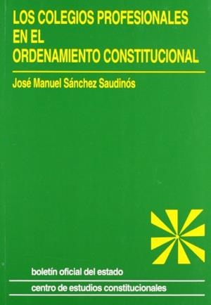COLEGIOS PROFESIONALES EN EL ORDENAMIENTO CONSTITUCIONAL, LOS | 9788434008885 | SANCHEZ, JOSE MANUEL
