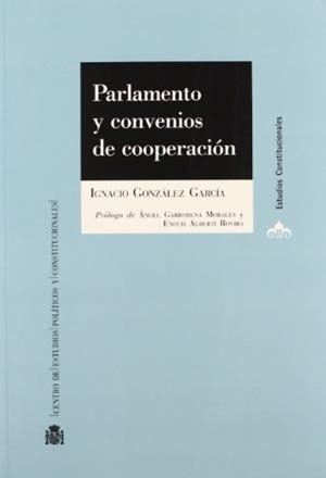 PARLAMENTO Y CONVENIOS DE COOPERACION | 9788425915192 | GONZALEZ GARCIA, IGNACIO