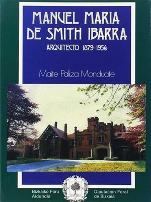 MANUEL MARÍA DE SMITH IBARRA | 9788477520122 | PALIZA MONDUATE, MAITE