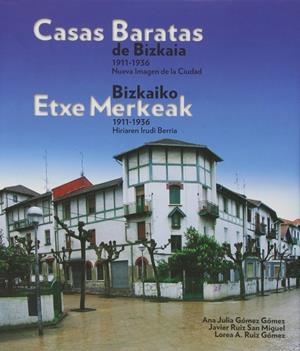 CASAS BARATAS DE BIZKAIA, 1911-1936 | 9788477524731 | GÓMEZ GÓMEZ, ANA JULIA
