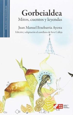 GORBEIALDEA | 9788477525219 | ETXEBARRIA AYESTA, JUAN MANUEL